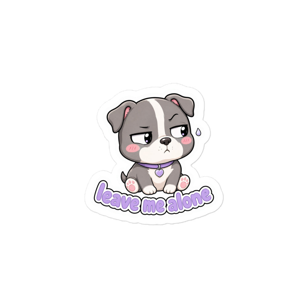 Leave Me Alone kawaii puppy sticker