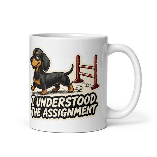 I Understood the Assignment funny dachshund mug, 11oz white ceramic, handle on right